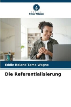 Referentialisierung