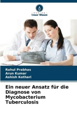 neuer Ansatz für die Diagnose von Mycobacterium Tuberculosis