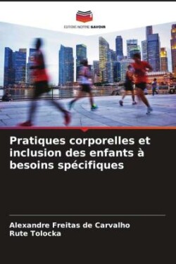 Pratiques corporelles et inclusion des enfants à besoins spécifiques