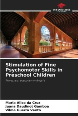 Stimulation of Fine Psychomotor Skills in Preschool Children