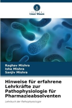 Hinweise für erfahrene Lehrkräfte zur Pathophysiologie für Pharmazieabsolventen