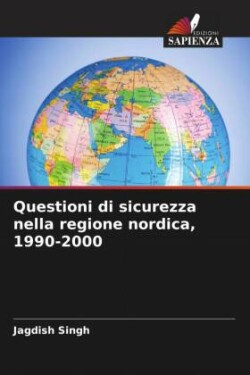 Questioni di sicurezza nella regione nordica, 1990-2000