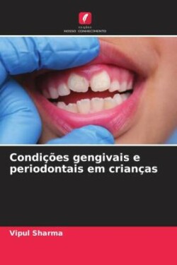 Condições gengivais e periodontais em crianças