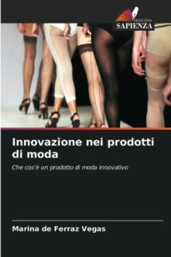 Innovazione nei prodotti di moda