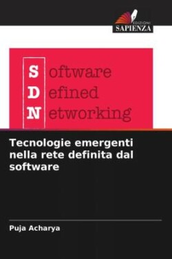 Tecnologie emergenti nella rete definita dal software