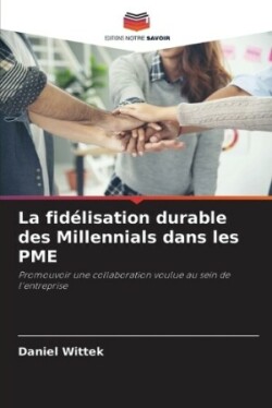 fidélisation durable des Millennials dans les PME