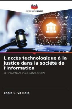 L'accès technologique à la justice dans la société de l'information