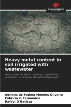 Heavy metal content in soil irrigated with wastewater