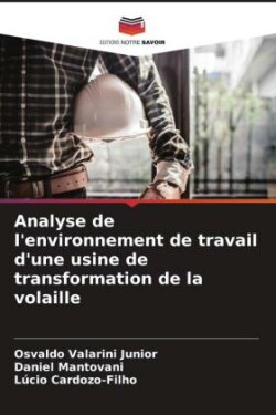 Analyse de l'environnement de travail d'une usine de transformation de la volaille