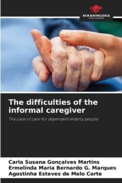 difficulties of the informal caregiver