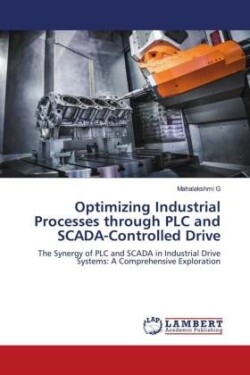 Optimizing Industrial Processes through PLC and SCADA-Controlled Drive