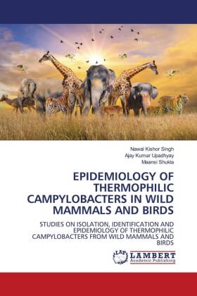 EPIDEMIOLOGY OF THERMOPHILIC CAMPYLOBACTERS IN WILD MAMMALS AND BIRDS