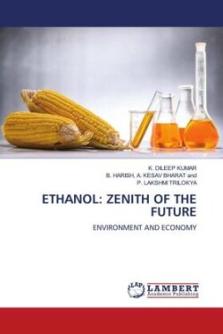 ETHANOL: ZENITH OF THE FUTURE