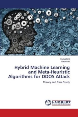 Hybrid Machine Learning and Meta-Heuristic Algorithms for DDOS Attack