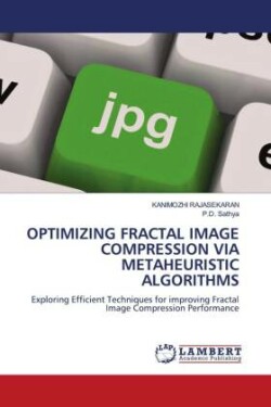 OPTIMIZING FRACTAL IMAGE COMPRESSION VIA METAHEURISTIC ALGORITHMS