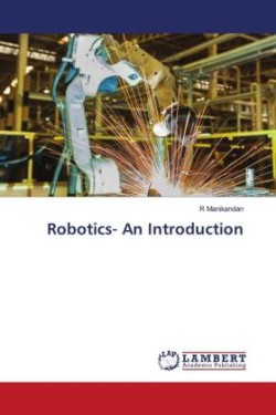 Robotics- An Introduction