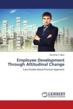 Employee Development Through Attitudinal Change