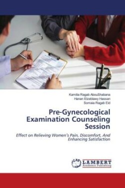 Pre-Gynecological Examination Counseling Session
