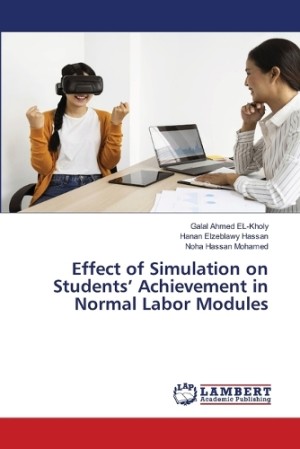Effect of Simulation on Students' Achievement in Normal Labor Modules