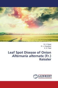 Leaf Spot Disease of Onion Alternaria alternata (Fr.) Keissler