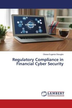 Regulatory Compliance in Financial Cyber Security