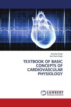 TEXTBOOK OF BASIC CONCEPTS OF CARDIOVASCULAR PHYSIOLOGY