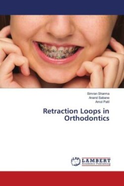 Retraction Loops in Orthodontics