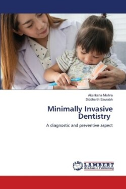 Minimally Invasive Dentistry