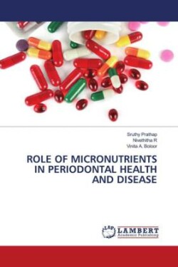 Role of Micronutrients in Periodontal Health and Disease