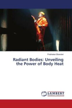 Radiant Bodies