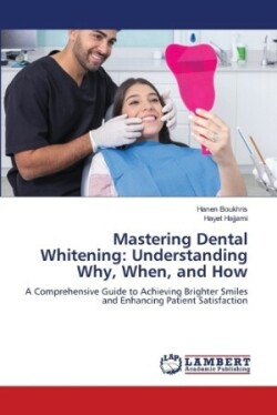 Mastering Dental Whitening