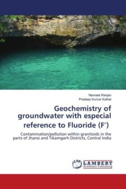 Geochemistry of groundwater with especial reference to Fluoride (F-)