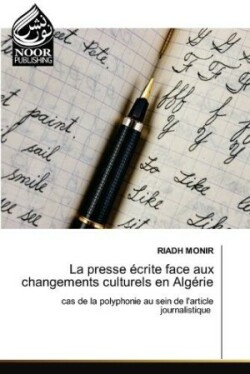 La presse écrite face aux changements culturels en Algérie