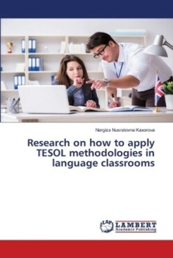 Research on how to apply TESOL methodologies in language classrooms