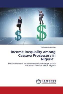 Income Inequality among Cassava Processors in Nigeria