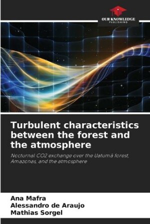 Turbulent characteristics between the forest and the atmosphere