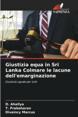 Giustizia equa in Sri Lanka Colmare le lacune dell'emarginazione