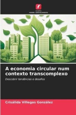 economia circular num contexto transcomplexo