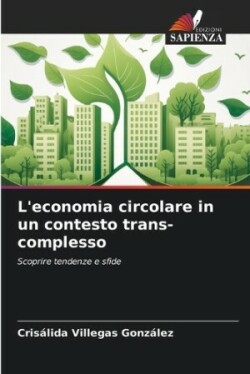 L'economia circolare in un contesto trans-complesso