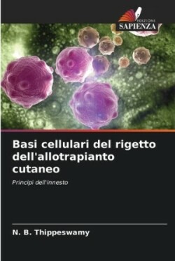 Basi cellulari del rigetto dell'allotrapianto cutaneo