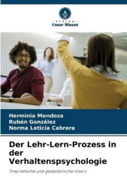 Lehr-Lern-Prozess in der Verhaltenspsychologie