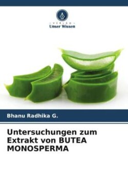 Untersuchungen zum Extrakt von BUTEA MONOSPERMA