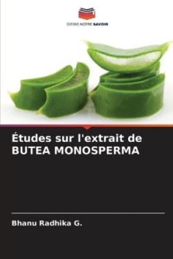 Études sur l'extrait de BUTEA MONOSPERMA