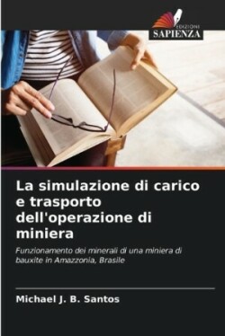 simulazione di carico e trasporto dell'operazione di miniera