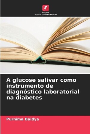 glucose salivar como instrumento de diagn�stico laboratorial na diabetes