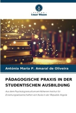 P�dagogische PRAXIS in Der Studentischen Ausbildung