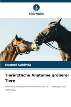 Tier�rztliche Anatomie gr��erer Tiere