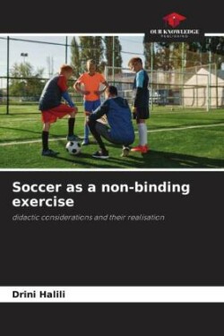 Soccer as a non-binding exercise