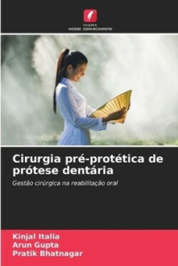 Cirurgia pr�-prot�tica de pr�tese dent�ria