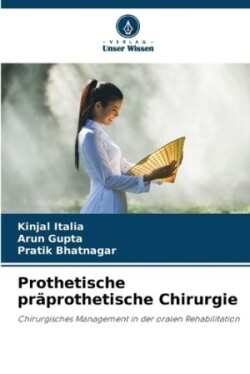 Prothetische präprothetische Chirurgie